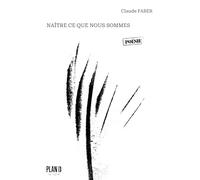 Naître ce que nous sommes