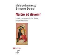 Naître et devenir - La vie conversante de Jésus selon Matthieu