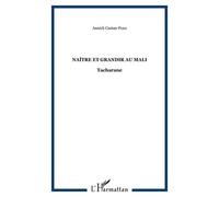 Naître Et Grandir Au Mali - Tacharane