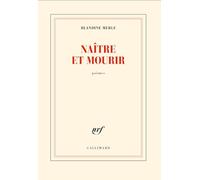 Naître et mourir Blandine Merle (Auteur)