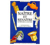 Naître et renaître, se préparer au baptême