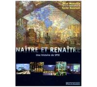 Naître Et Renaître - Une Histoire De Spie