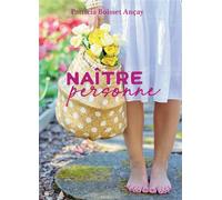 Naître personne - Patricia Boisset-Ançay - Bookelis - broché - Récit