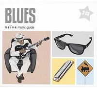 Naive Music Guide - Blues [Import]