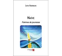 Naïve - Poèmes De Jeunesse