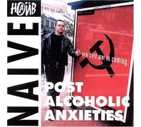 Naive - Post Alcoholic Anxieties