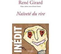 Naïveté du rire: Inédit - Préface, édition et notes par Benoît Chantre