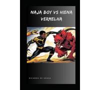 Naja Boy vs Hiena Vermelha