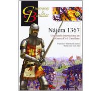 Nájera 1367 : una batalla internacional en la Guerra Civil Castellana