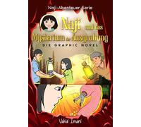 Naji Und Das Mysterium Der Ausgrabung: Die Graphic Novell