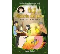 Naji Y El Misterio Del Pozo: Novela Gráfica (Spanish Edition)