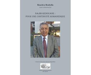 NAJIB REDOUANE: POUR UNE CONTINUITÉ ROMANESQUE