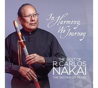 R Carlos Nakai - In Harmony, We Journey - Best Of R. Carlos Nakai: The Second 20