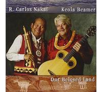 Nakai, R. Carlos - Our Beloved Land