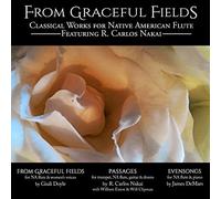 Nakai, R. Carlos & William Eaton & Will Clipman - From Graceful Fields