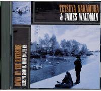 Nakamura & Waldman - Down By the Riverside Blues to Grow on Songs to Li