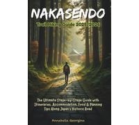 Nakasendo Trail Hiking Guide 2025/2026: The Ultimate Stage-by-Stage Guide with Itineraries, Accommodation, Food & Planning Tips Along Japan’s Historic Road