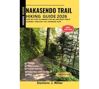Nakasendo Trail Hiking Guide 2026: Step-by-Step Planning for an Unforgettable Journey Through the Japanese Alps