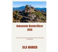 Nakasendo Wanderführer 2026: Auf dem alten Weg zwischen Kyoto und Tokio unterwegs