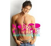 Naked at the Feast a metrosexual tale by Martyn Grogan Paperback Book Martyn Grogan (Auteur)