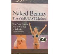 Naked Beauty The Symulast Method -- The Only Proven Way To Get Rid Of Cellulite Permanently -- By Joey Atlas -- DVD