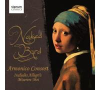 Naked Byrd - Armonico Consort