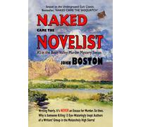 Naked Came The Novelist: Sequel to "Naked Came The Sasquatch," #2 in the Basin Valley Murder Mystery series