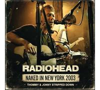 Naked in New York-Thommy & Jonny Stripped Down Radio Broadcast 2003