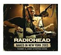 Naked In New York Thommy : Jonny Stripped Down Radio Broadcast 2003