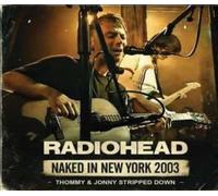 Naked In New York Thommy : Jonny Stripped Down Radio Broadcast 2003 CD