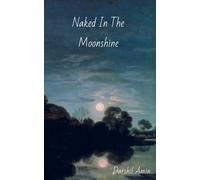 Naked in the Moonshine