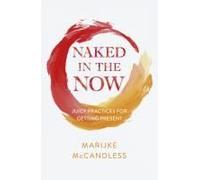 Naked In The Now