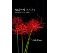 Naked Ladies: New and Selected Poems