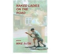 Naked Ladies on the Road Mike Sutin (Auteur)