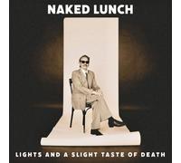 Naked Lunch - Lights (and a Slight Taste of Death) [White Vinyl] [Import]