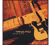 Naked Mile - No Less My Life