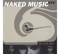 Naked Music NYC - What's on Your Mind