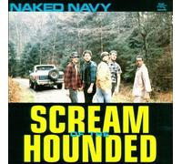 Naked Navy - Scream of The Hounded [Import]