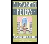 Naked Once More Elizabeth Peters (Auteur)