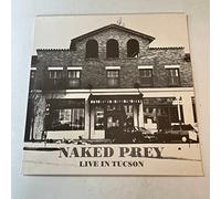 NAKED PREY - Live in Tuscon [Vinyl]
