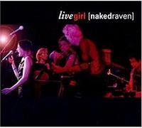 Naked Raven - Live Girl [Import]