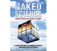 Naked Science-Nature's Fury [Import]