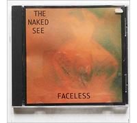 Naked See, The - Faceless [Import]