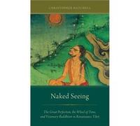 Naked Seeing by Hatchell Christopher Assistant Professor of Religion Assistant Professor of Religion Coe College Cedar Rapids IA US Hardcover Book Hatchell Christopher Assistant Professor of Religion 