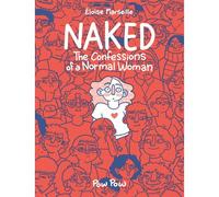 Naked: The Confessions Of A Normal Woman