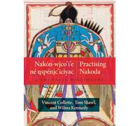 Nakón-wico’i’e Né Uspénic’iciyac / Practising Nakoda: A Thematic Dictionary