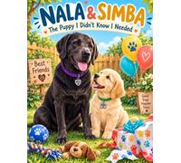 Nala & Simba: The Puppy I Didn't Know I Needed