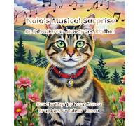 Nala's Musical Surprise: An Adventure in Melody and Rhythm!