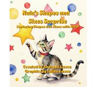 Nala's Shapes and Sizes Surprise: Exploring Shapes and Sizes with Nala!