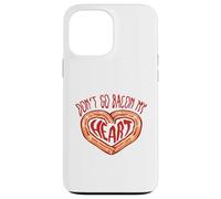 N'allez Pas Bacon Mon Coeur Coque pour iPhone 13 Pro Max